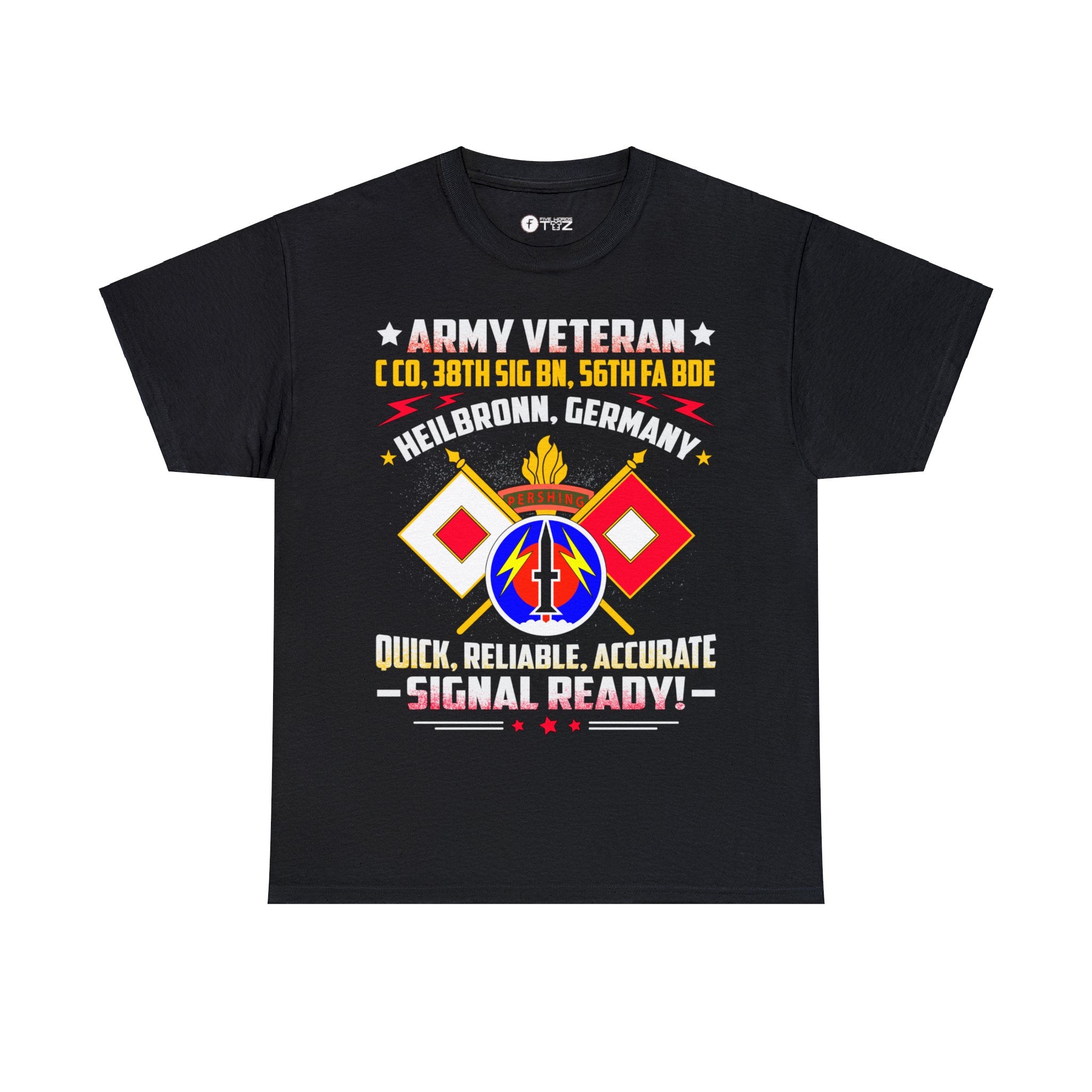 C CO, 38th SIG BN, 56th FA BDE #6 (Printed Front & Back) - Unisex Heavy Cotton Tee