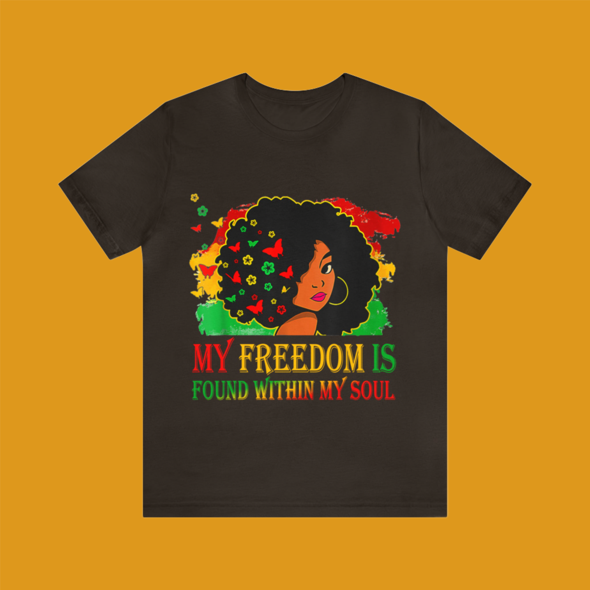 Juneteenth - My Freedom Is Found Within My Soul - Unisex Jersey Short Sleeve Tee (Printed Front)