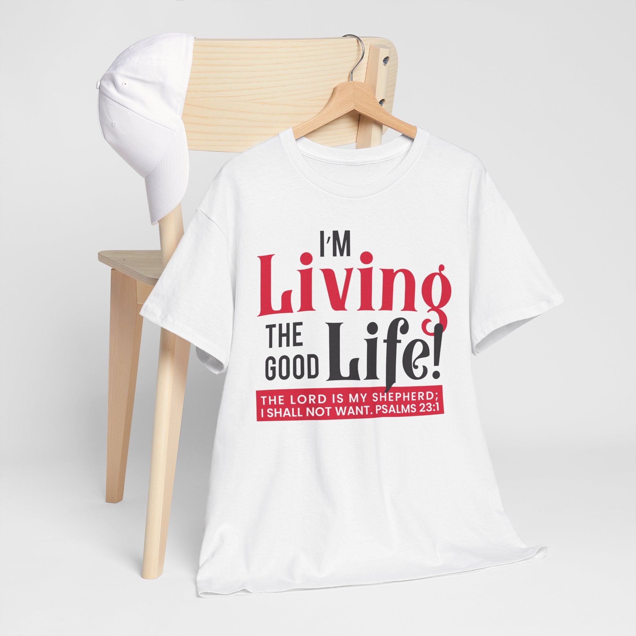 I'm Living The Good Life - Unisex Heavy Cotton Tee (FREE SHIPPING WITHIN THE U.S.)