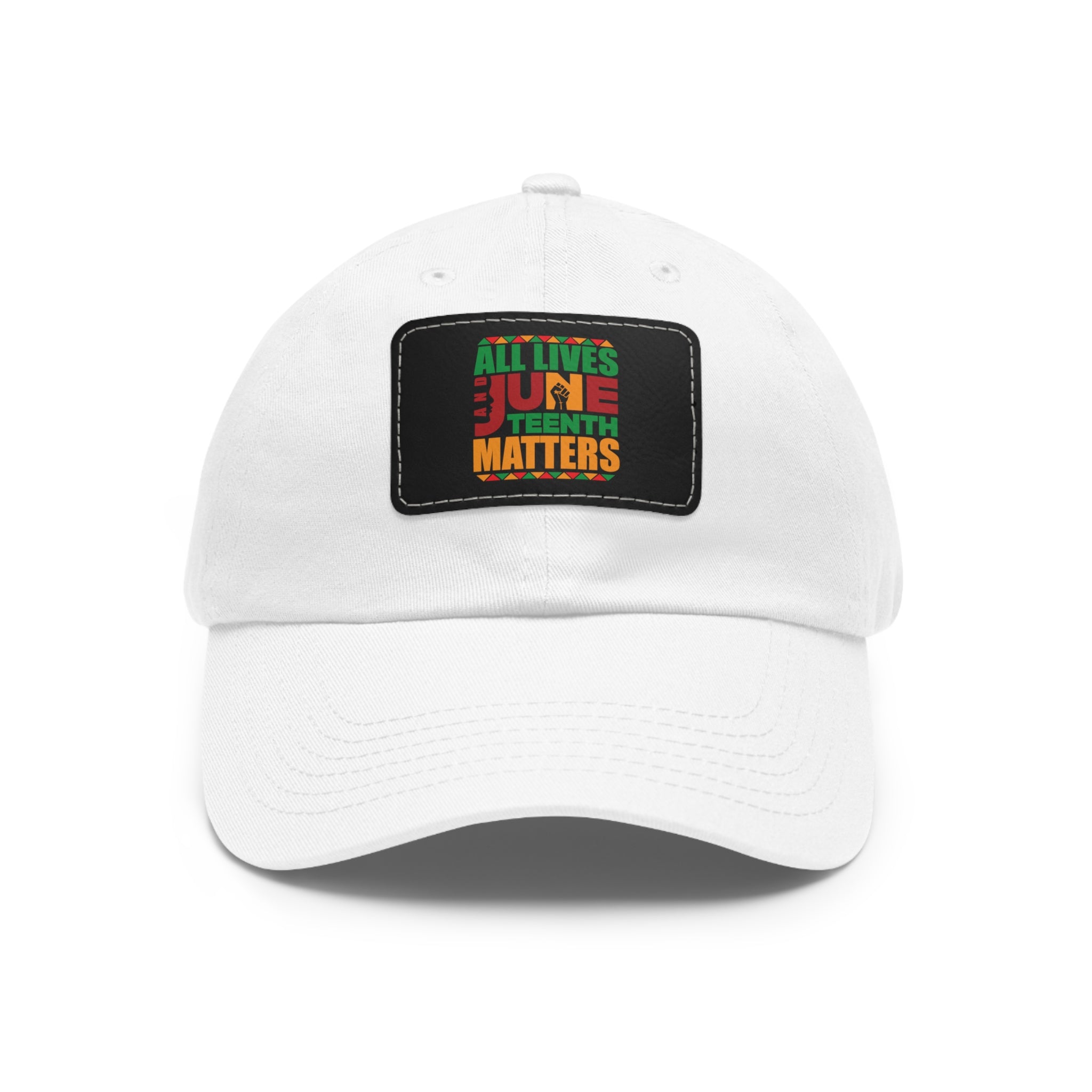 Cap with Leather Patch - (All Lives & Juneteenth Matters #3), One Size (FREE shipping within the U.S.)