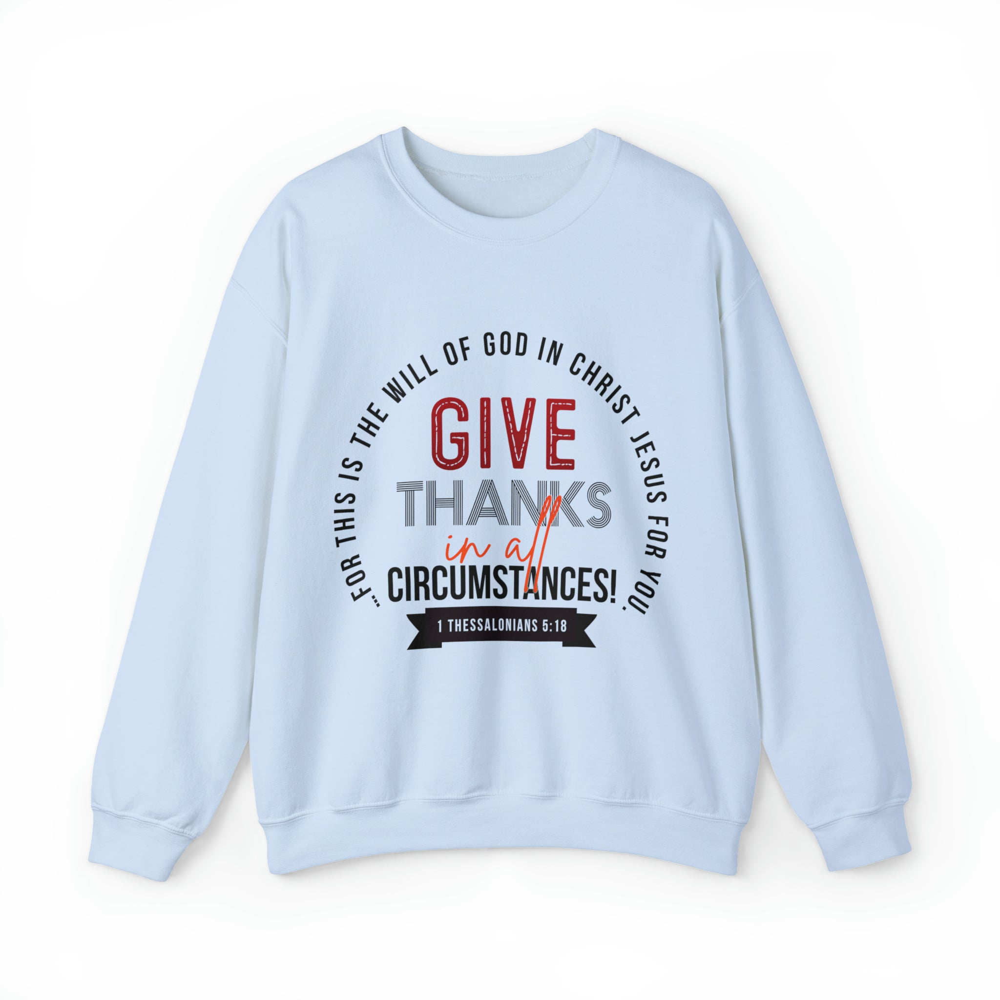 Give Thanks In All Circumstances - Unisex Heavy Blend™ Crewneck Sweatshirt