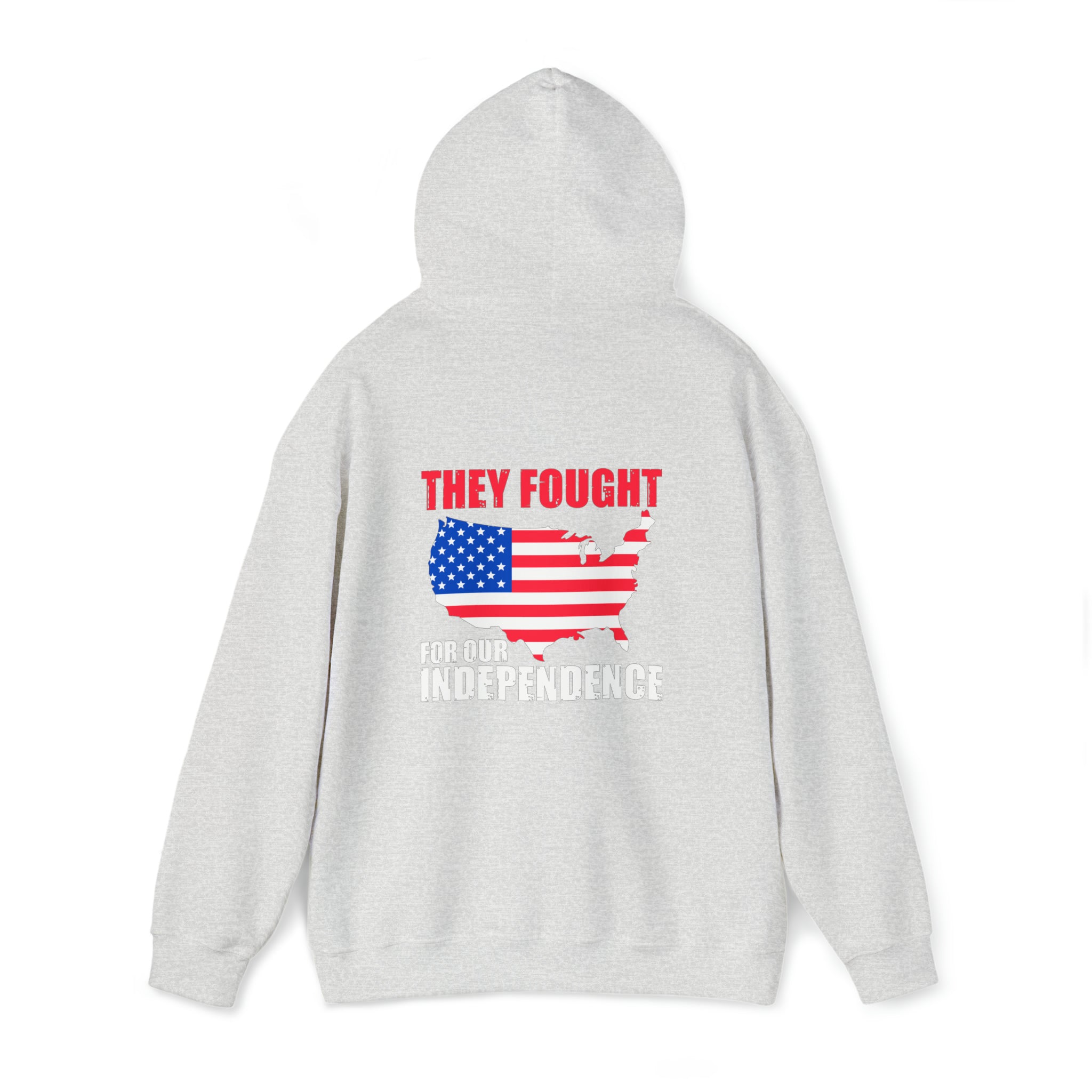 They Fought For Our Independence - Unisex Heavy Blend™ Hooded Sweatshirt (Printed Front & Back)