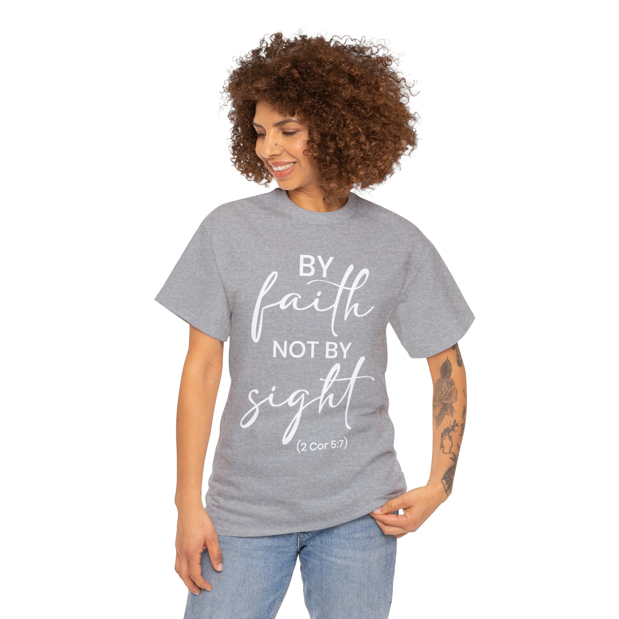 By Faith Not By Sight (Printed Front & Back) - Unisex Heavy Cotton Tee