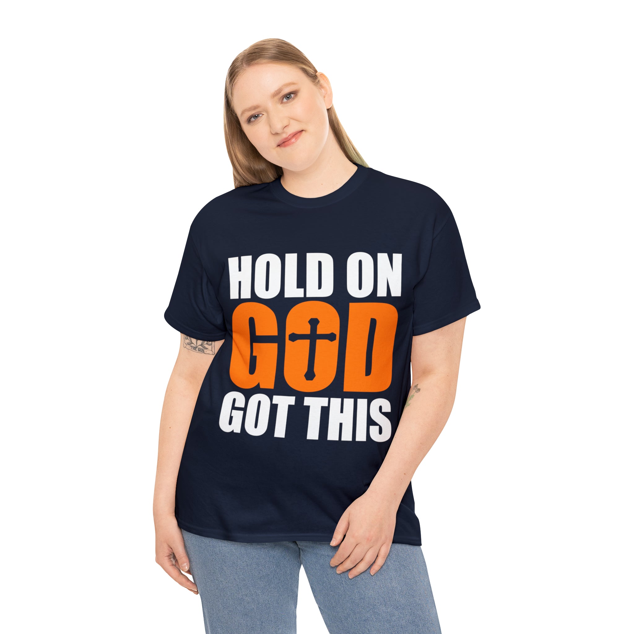 Hold On, God Got This (Printed Front) - Unisex Heavy Cotton Tee