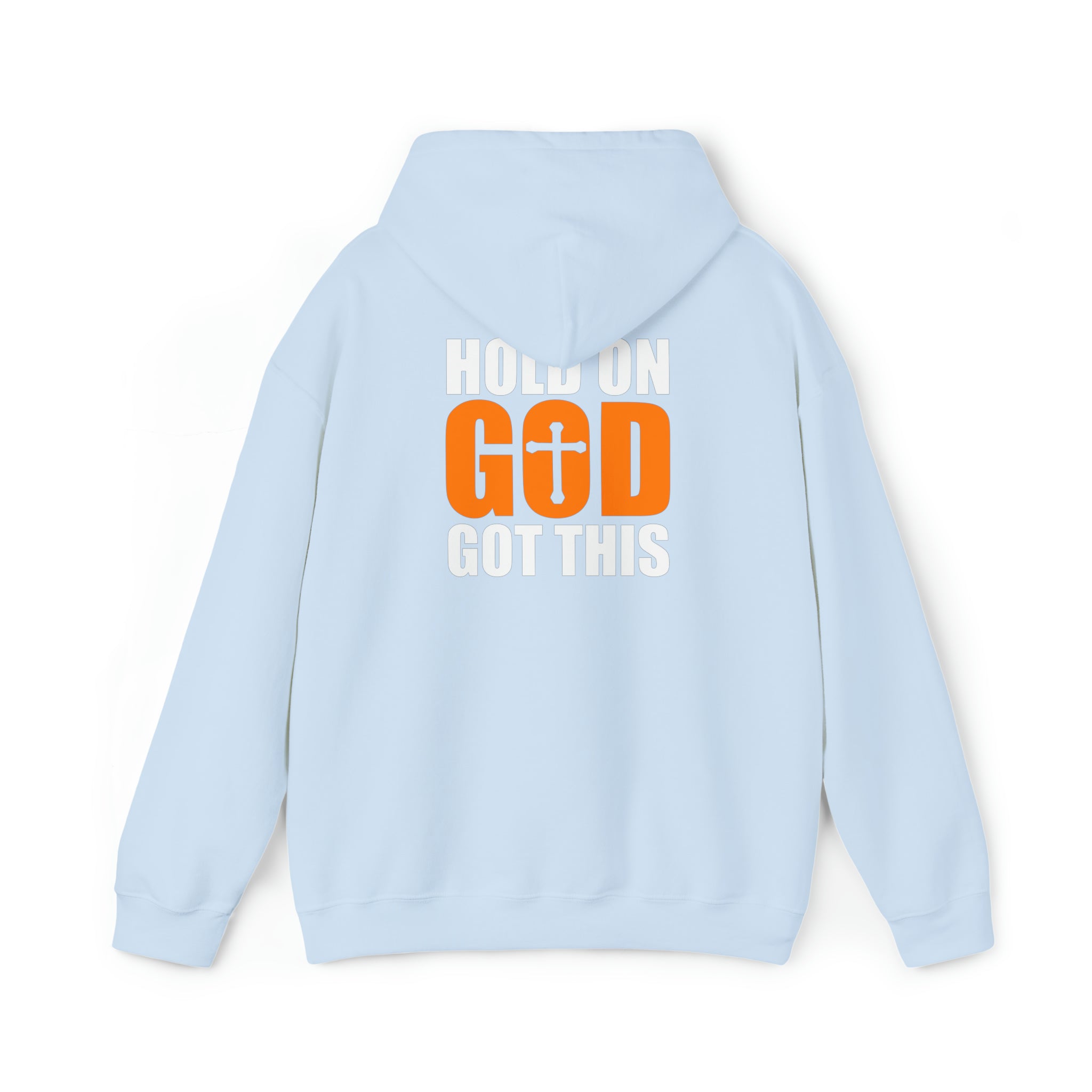 Hold On God Got This - Unisex Heavy Blend™ Hooded Sweatshirt (Printed Front & Back)