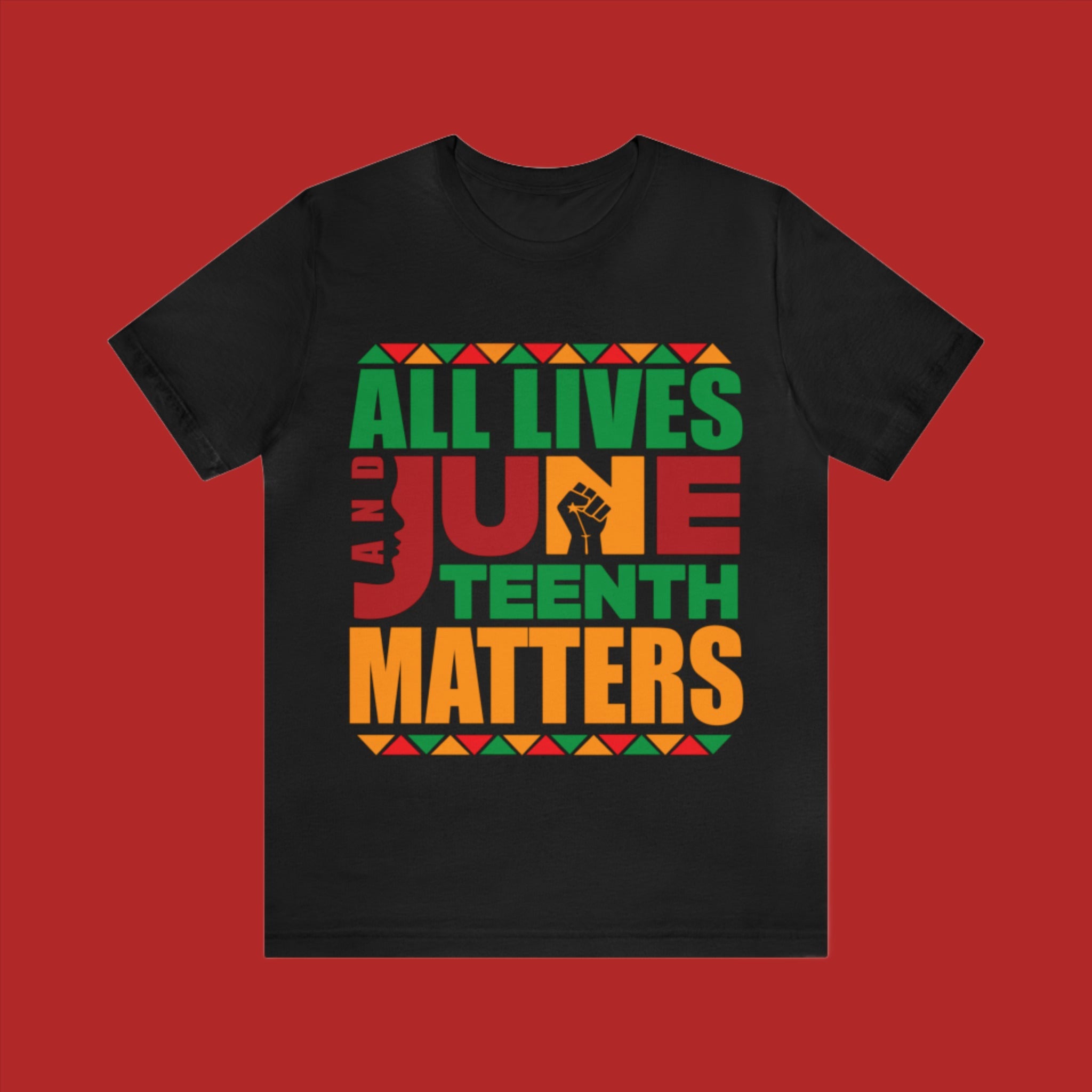 All Lives and Juneteenth Matters -  (Printed Front) - Unisex Jersey Short Sleeve Tee