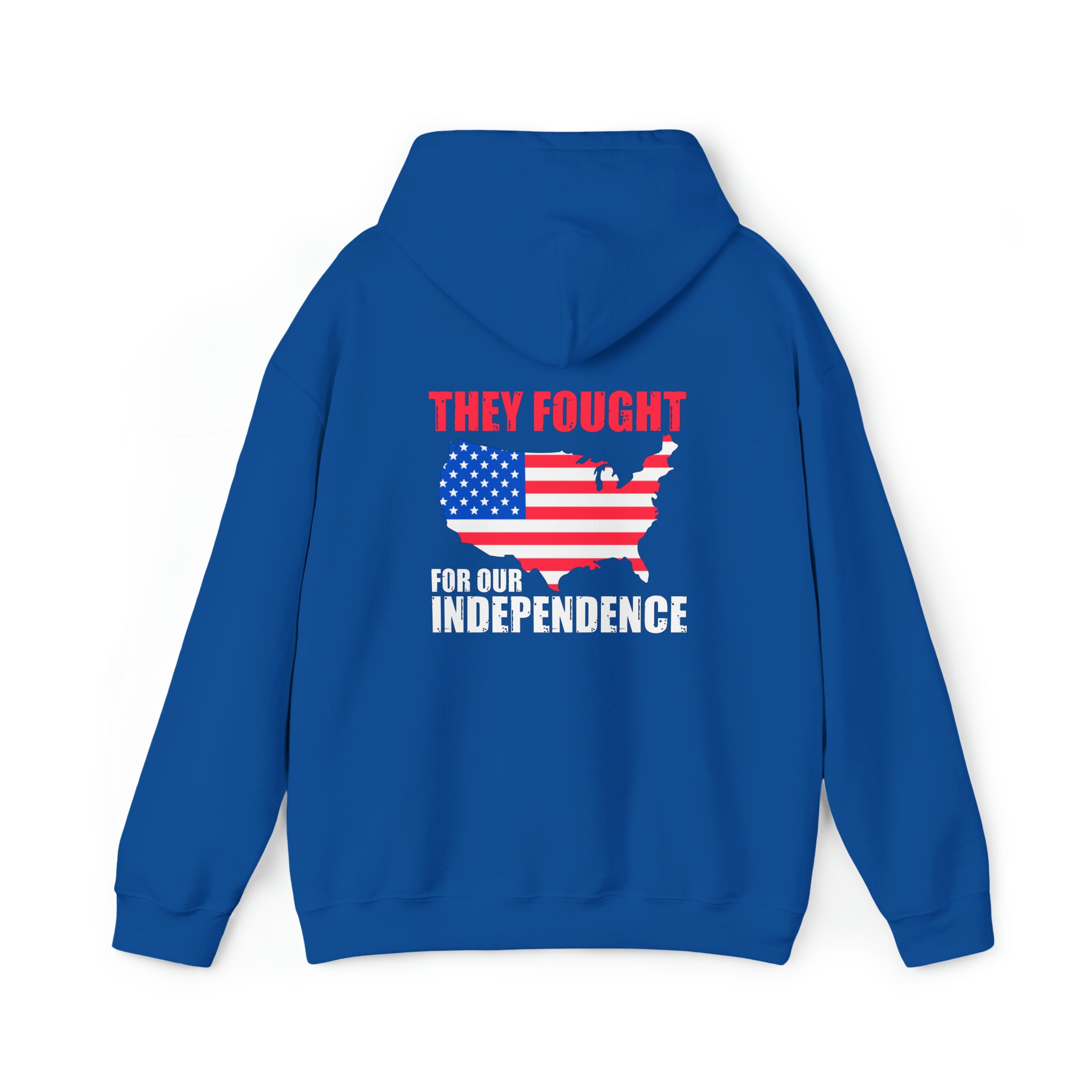 They Fought For Our Independence - Unisex Heavy Blend™ Hooded Sweatshirt (Printed Front & Back)