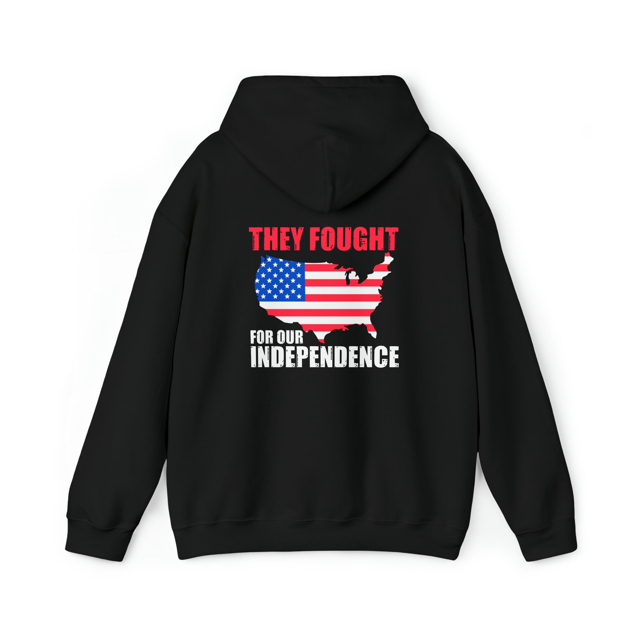 They Fought For Our Independence - Unisex Heavy Blend™ Hooded Sweatshirt (Printed Front & Back)