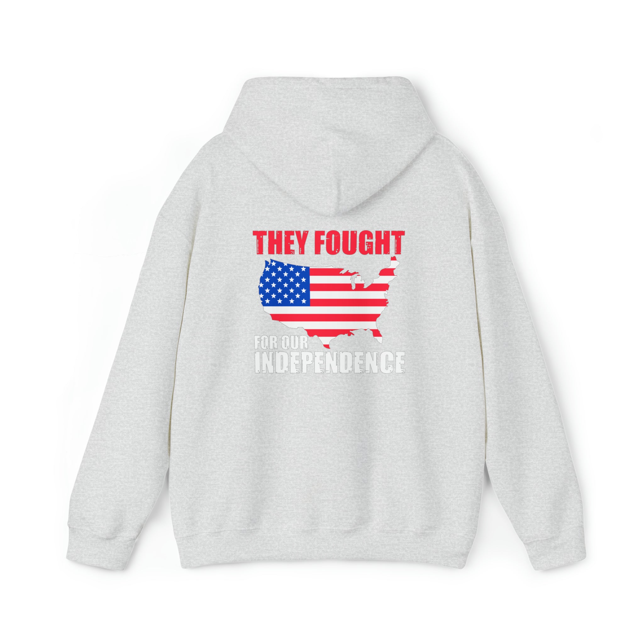 They Fought For Our Independence - Unisex Heavy Blend™ Hooded Sweatshirt (Printed Front & Back)