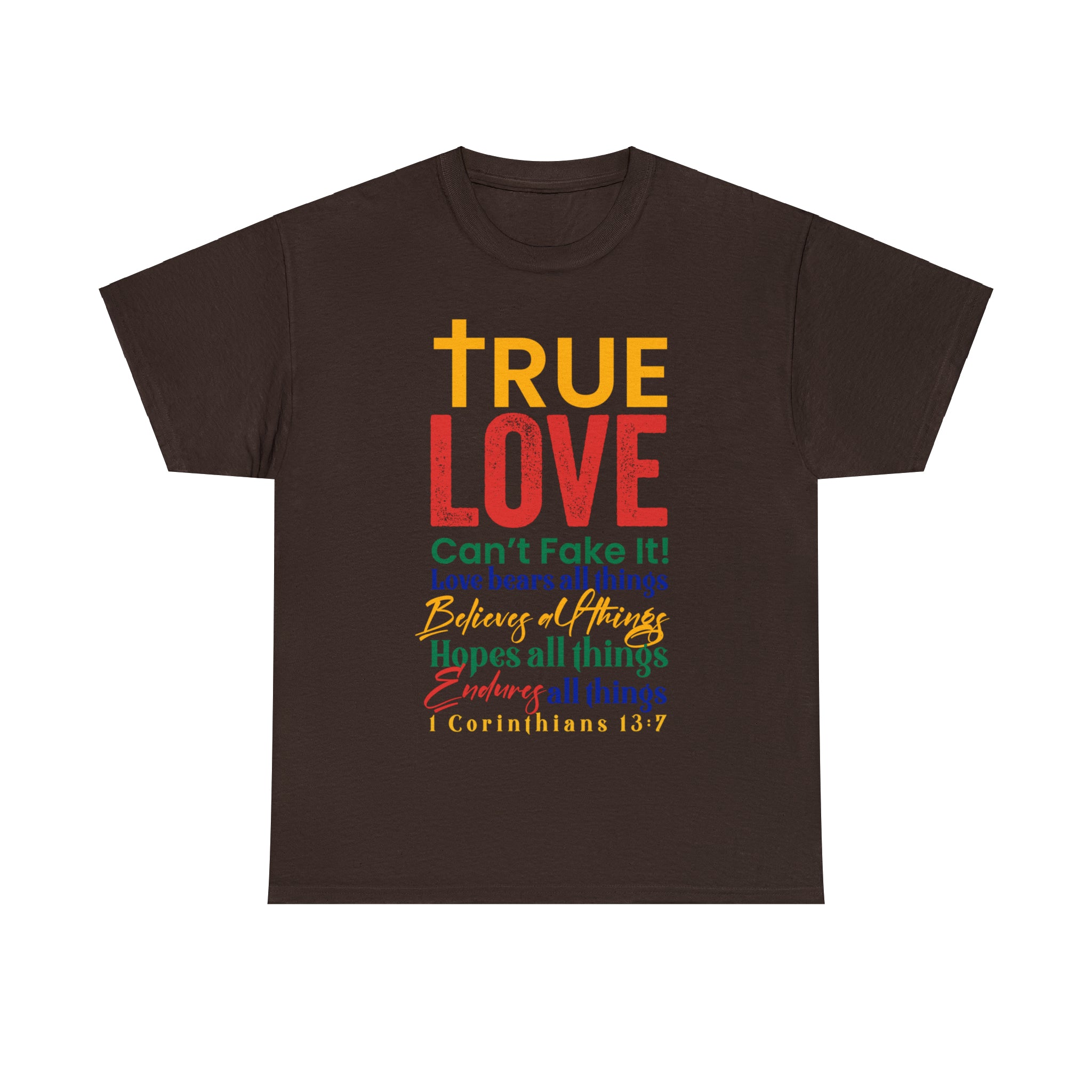 True Love, Can't Fake It - Unisex Heavy Cotton Tee (1RC)