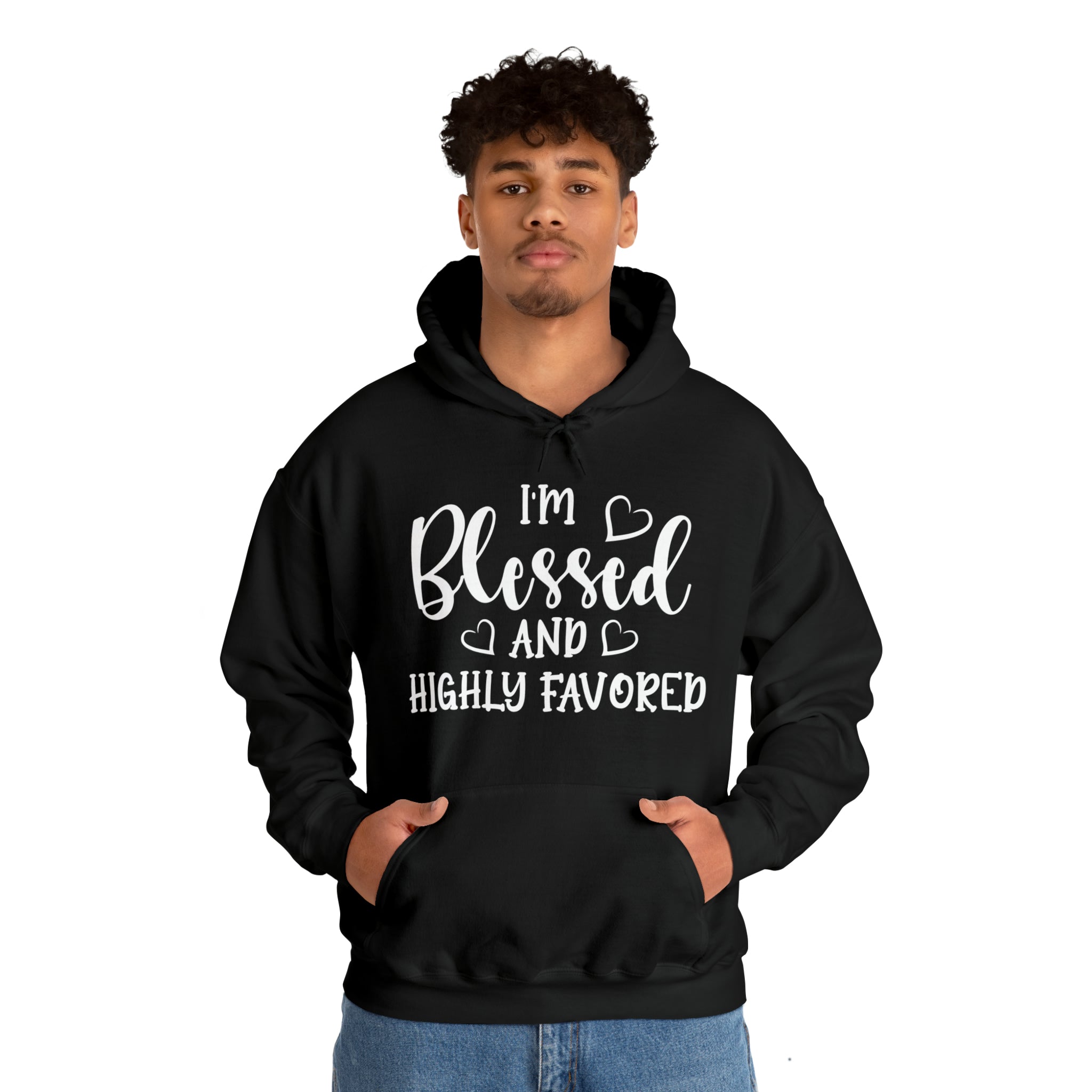 I'm Blessed And Highly Favored - Unisex Heavy Blend™ Hooded Sweatshirt (Printed Front)