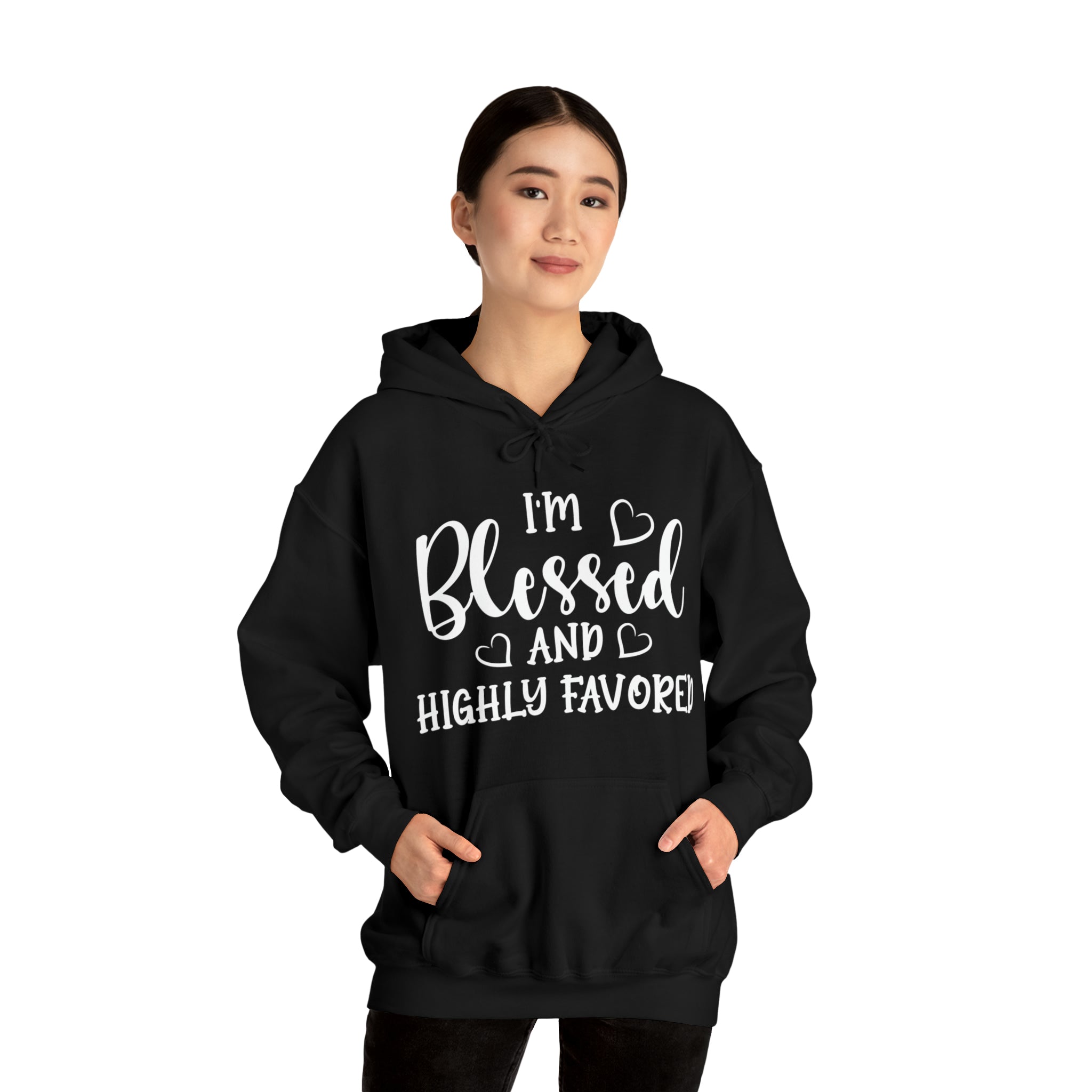 I'm Blessed And Highly Favored - Unisex Heavy Blend™ Hooded Sweatshirt (Printed Front)