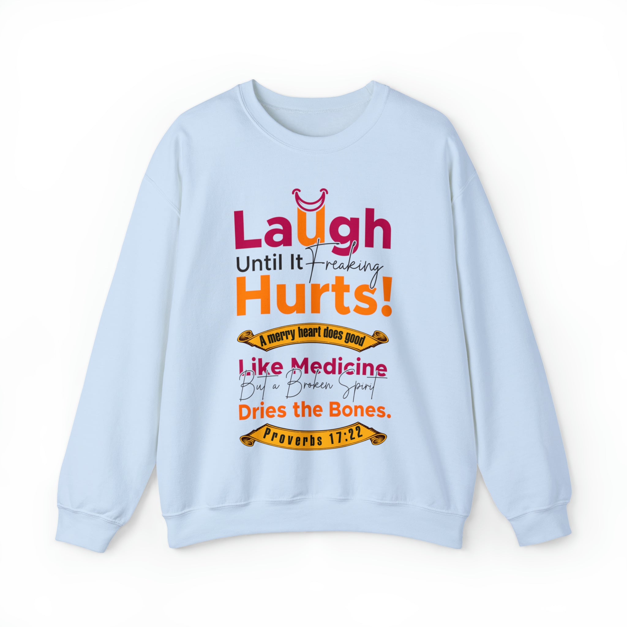 Laugh Until It Freaking Hurts #2- Unisex Heavy Blend™ Crewneck Sweatshirt