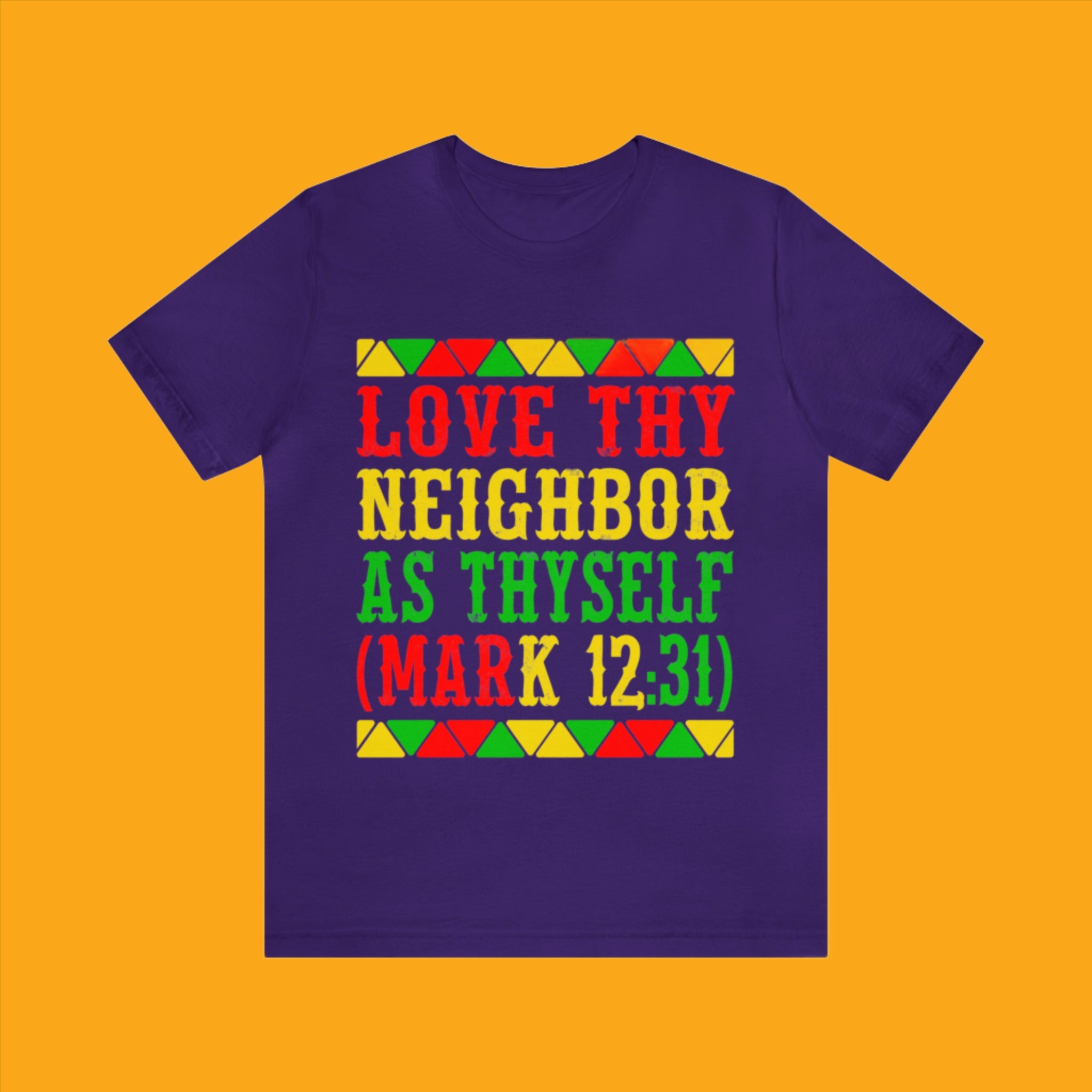 Juneteenth - Love Thy Neighbor - Unisex Jersey Short Sleeve Tee (Printed Front)