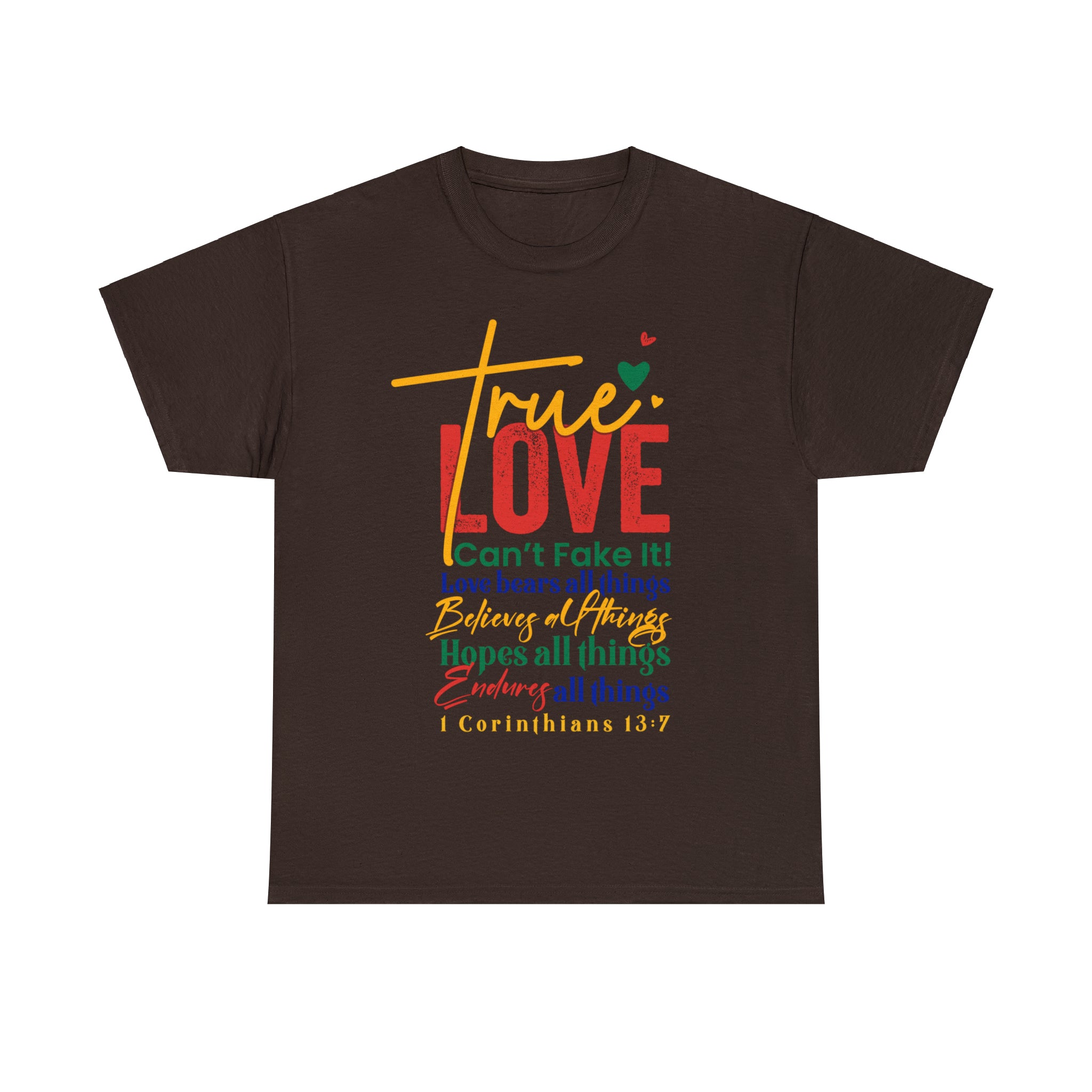 True Love, Can't Fake It - Unisex Heavy Cotton Tee (RC)