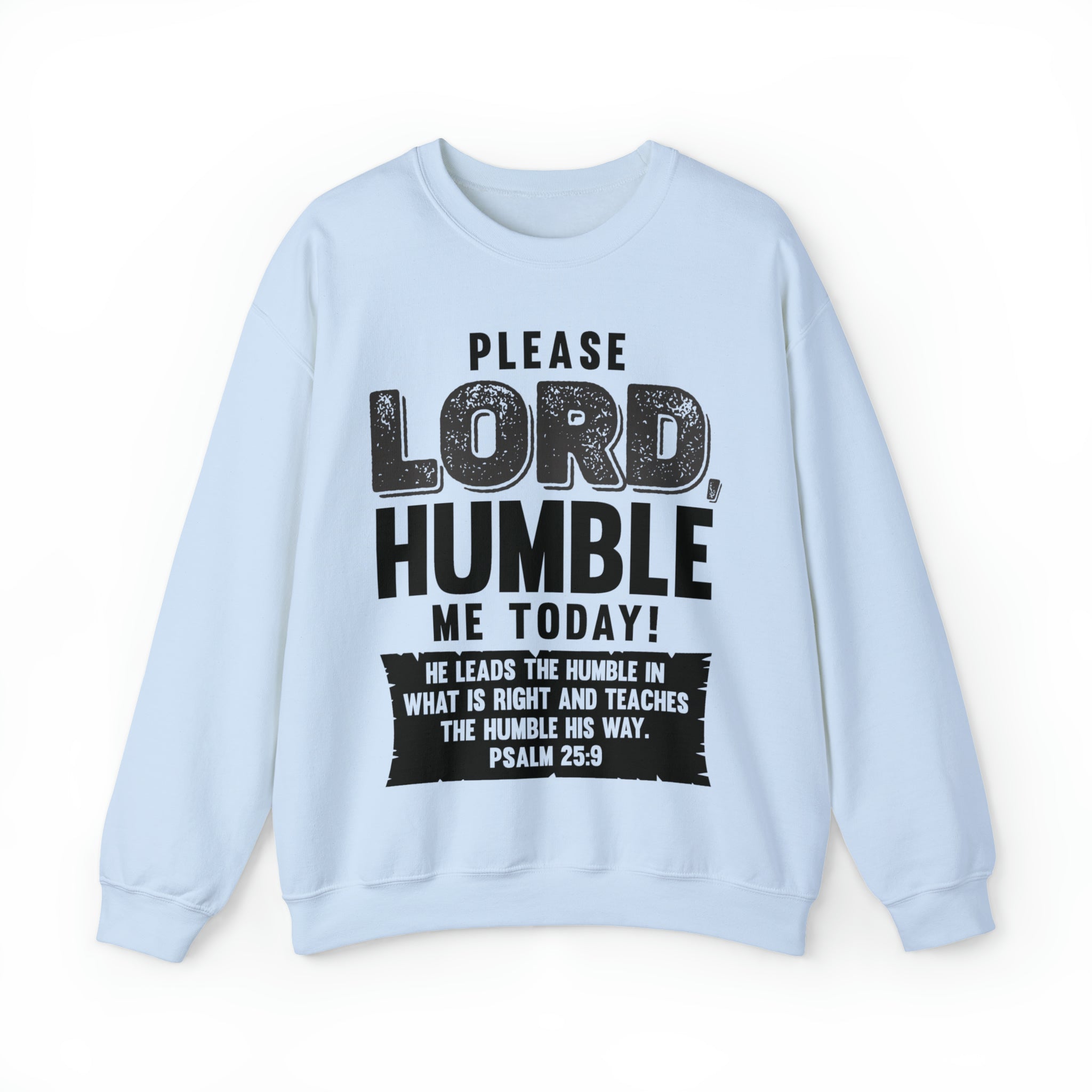 Please Lord, Humble Me Today - Unisex Heavy Blend™ Crewneck Sweatshirt