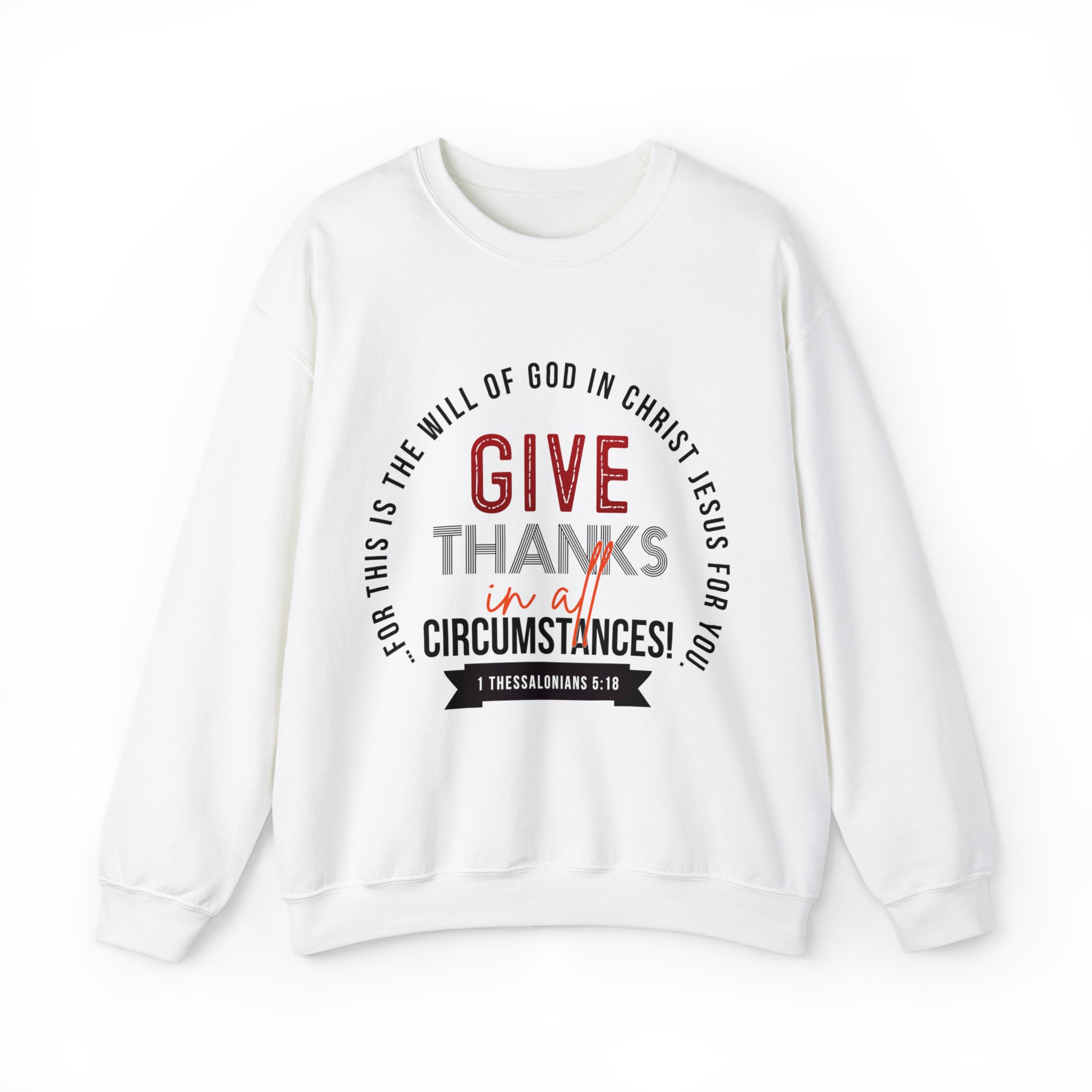 Give Thanks In All Circumstances - Unisex Heavy Blend™ Crewneck Sweatshirt