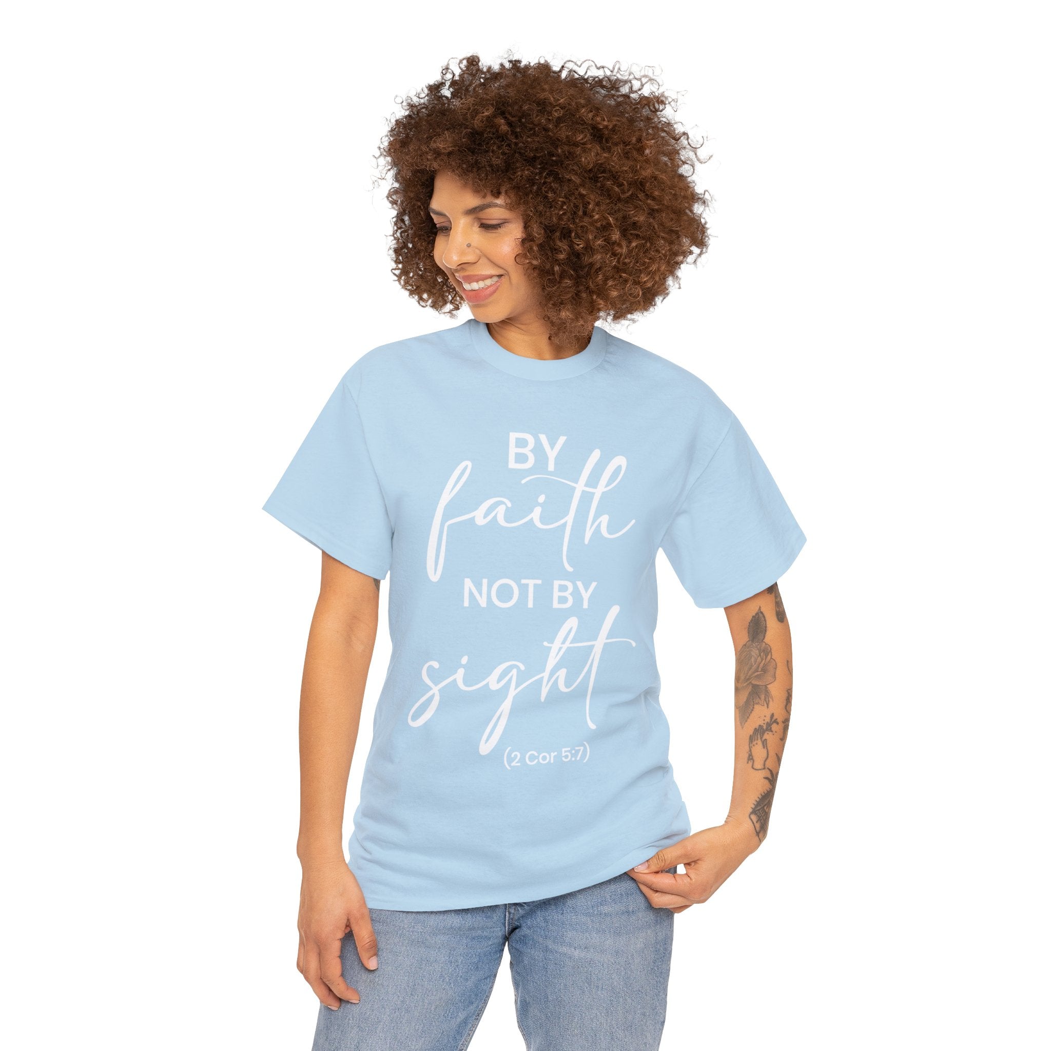 By Faith Not By Sight (Printed Front & Back) - Unisex Heavy Cotton Tee