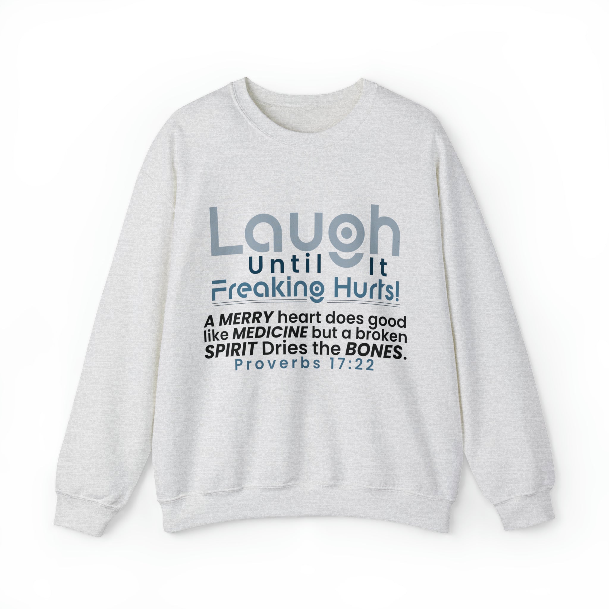 Laugh Until It Freaking Hurts - Unisex Heavy Blend™ Crewneck Sweatshirt