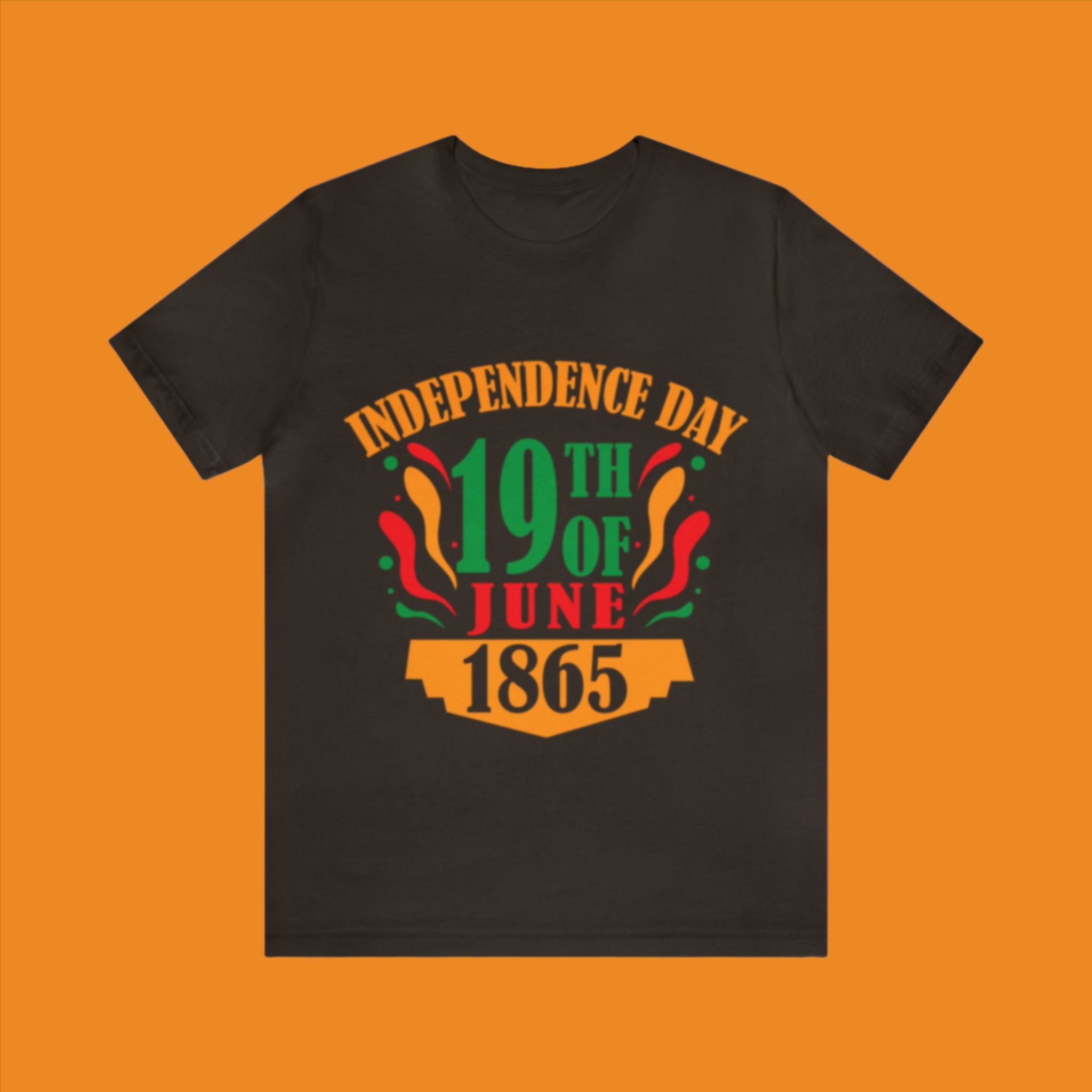 Independence Day 19th of June 1865 (Printed Front) - Unisex Jersey Short Sleeve Tee