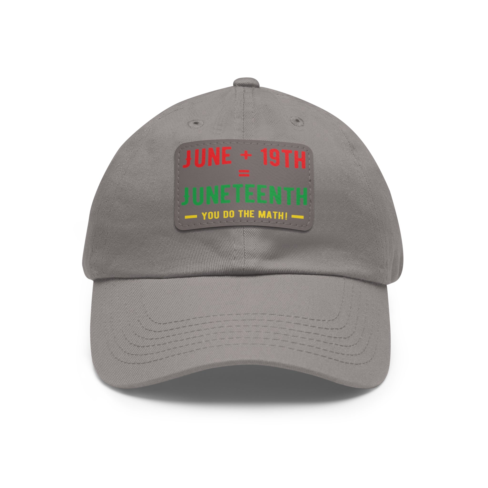 Cap with Leather Patch - (Juneteenth - You Do The Math), One Size (FREE shipping within the U.S.)