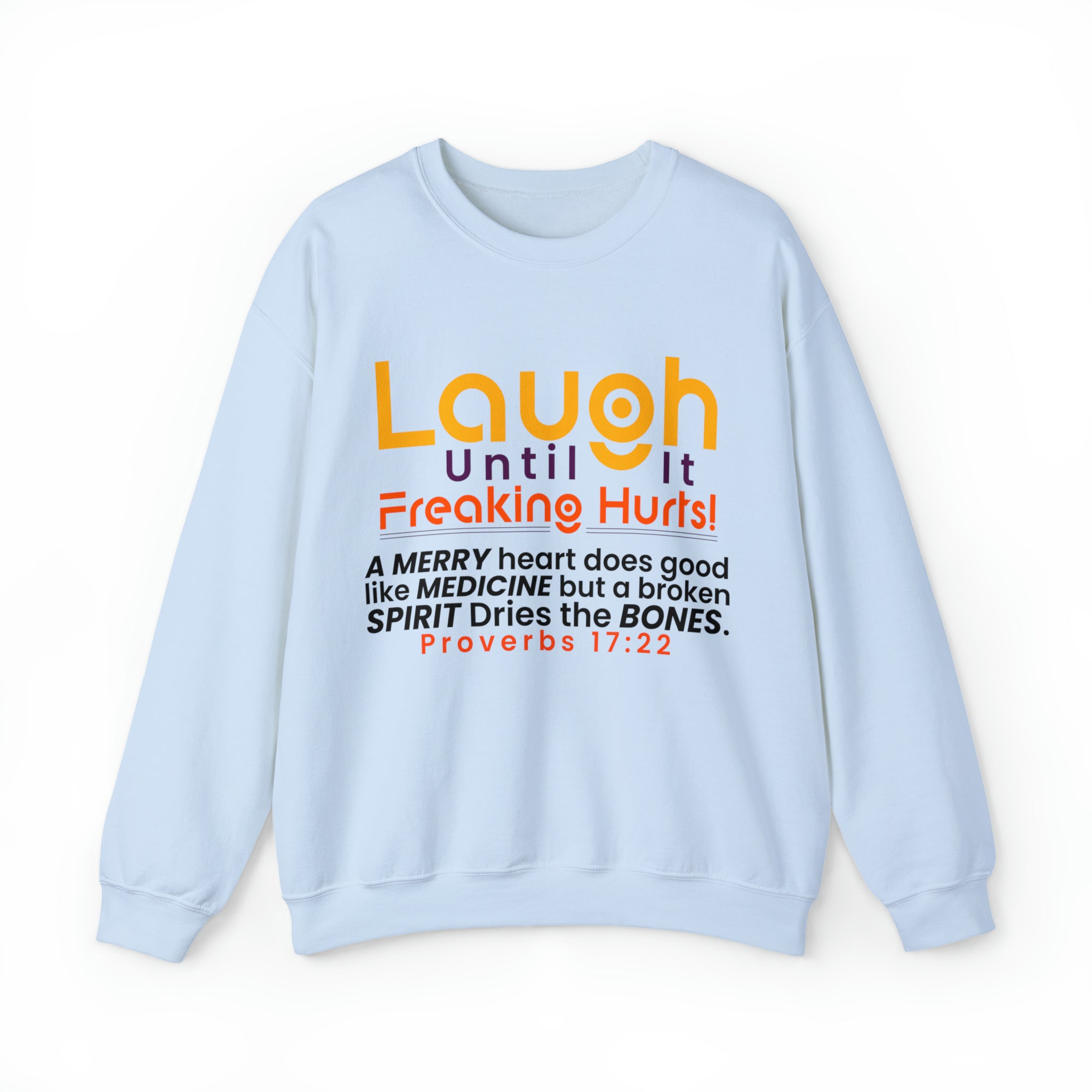 Laugh Until It Freaking Hurts - Unisex Heavy Blend™ Crewneck Sweatshirt