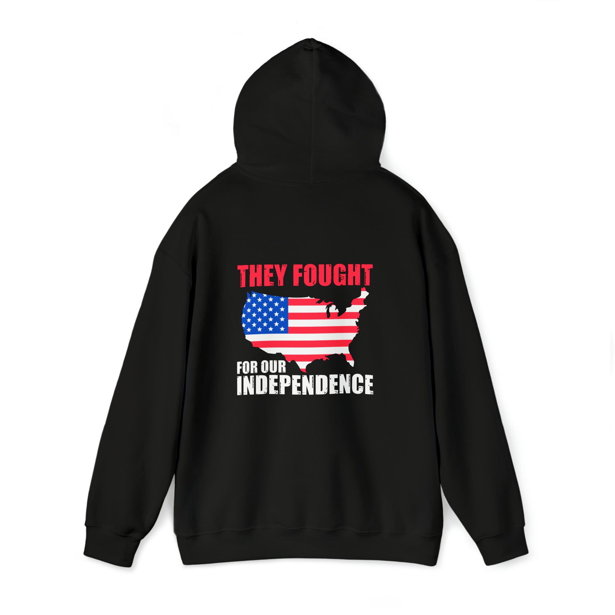 They Fought For Our Independence - Unisex Heavy Blend™ Hooded Sweatshirt (Printed Front & Back)