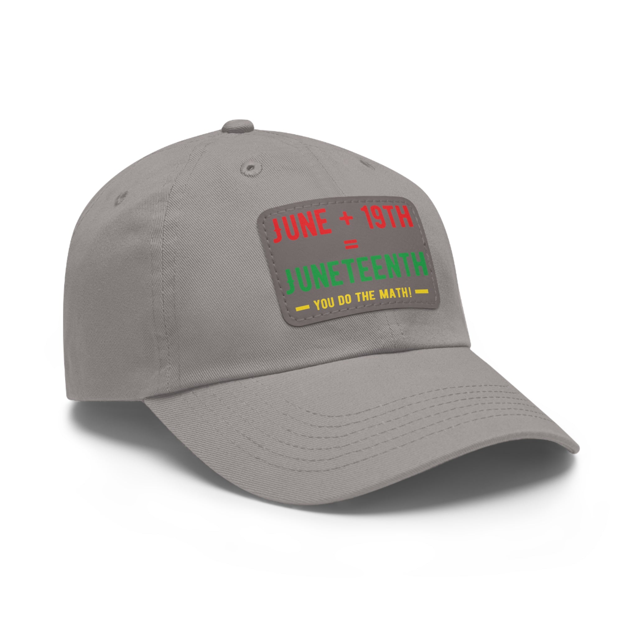 Cap with Leather Patch - (Juneteenth - You Do The Math), One Size (FREE shipping within the U.S.)