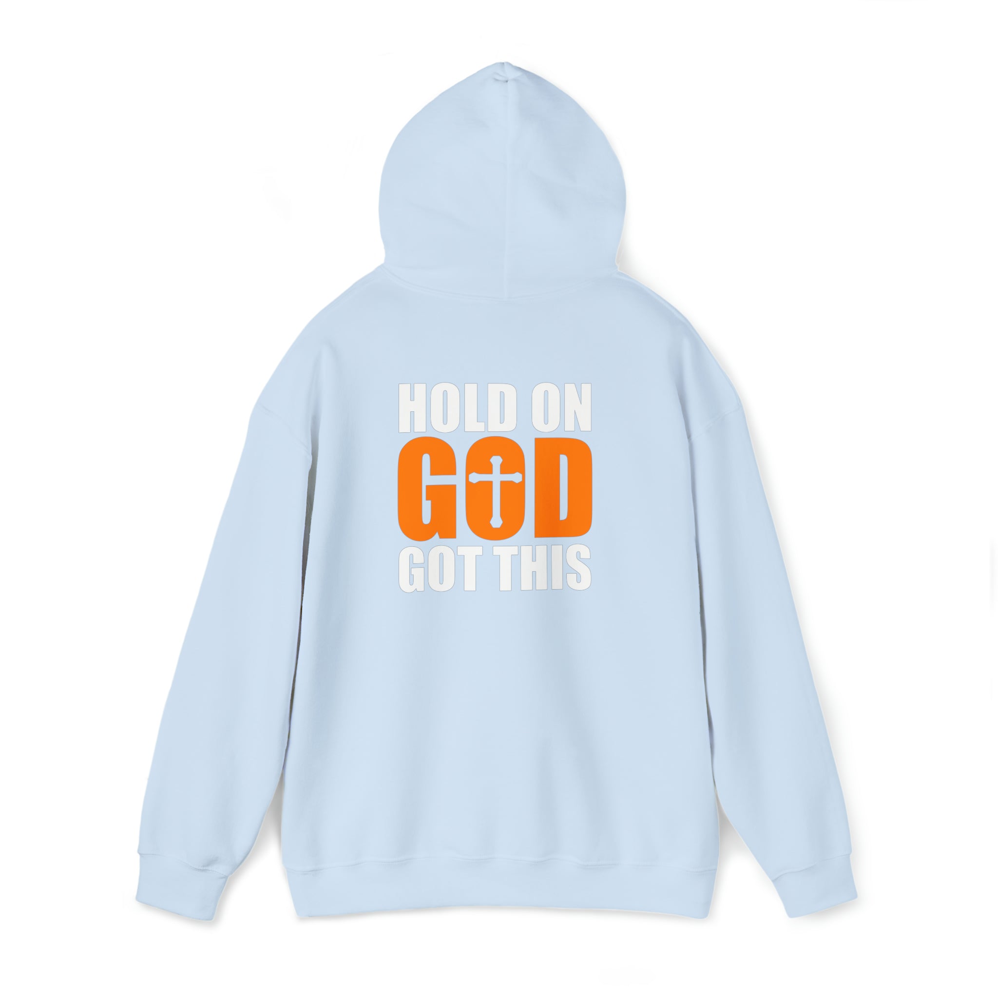 Hold On God Got This - Unisex Heavy Blend™ Hooded Sweatshirt (Printed Front & Back)