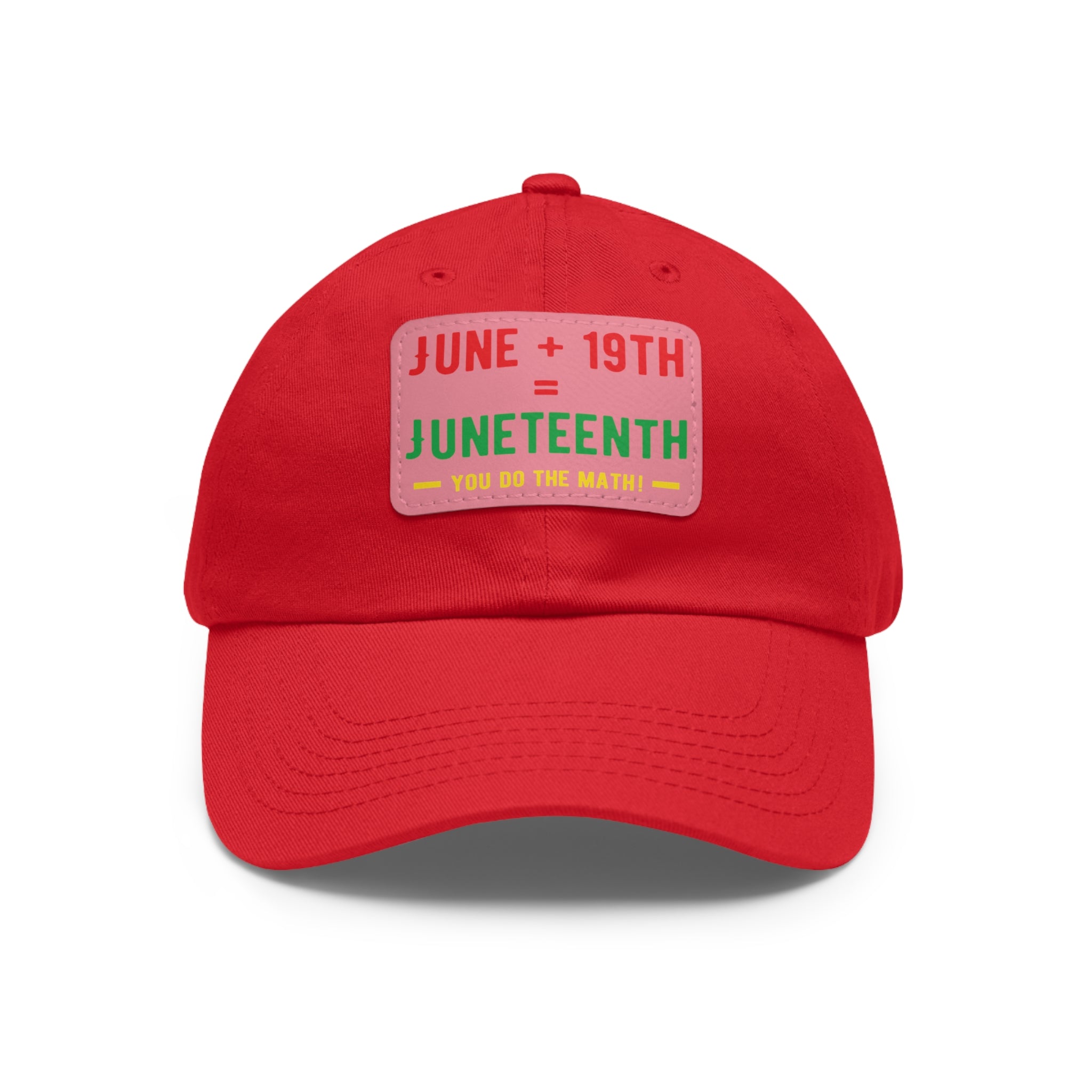 Cap with Leather Patch - (Juneteenth - You Do The Math), One Size (FREE shipping within the U.S.)