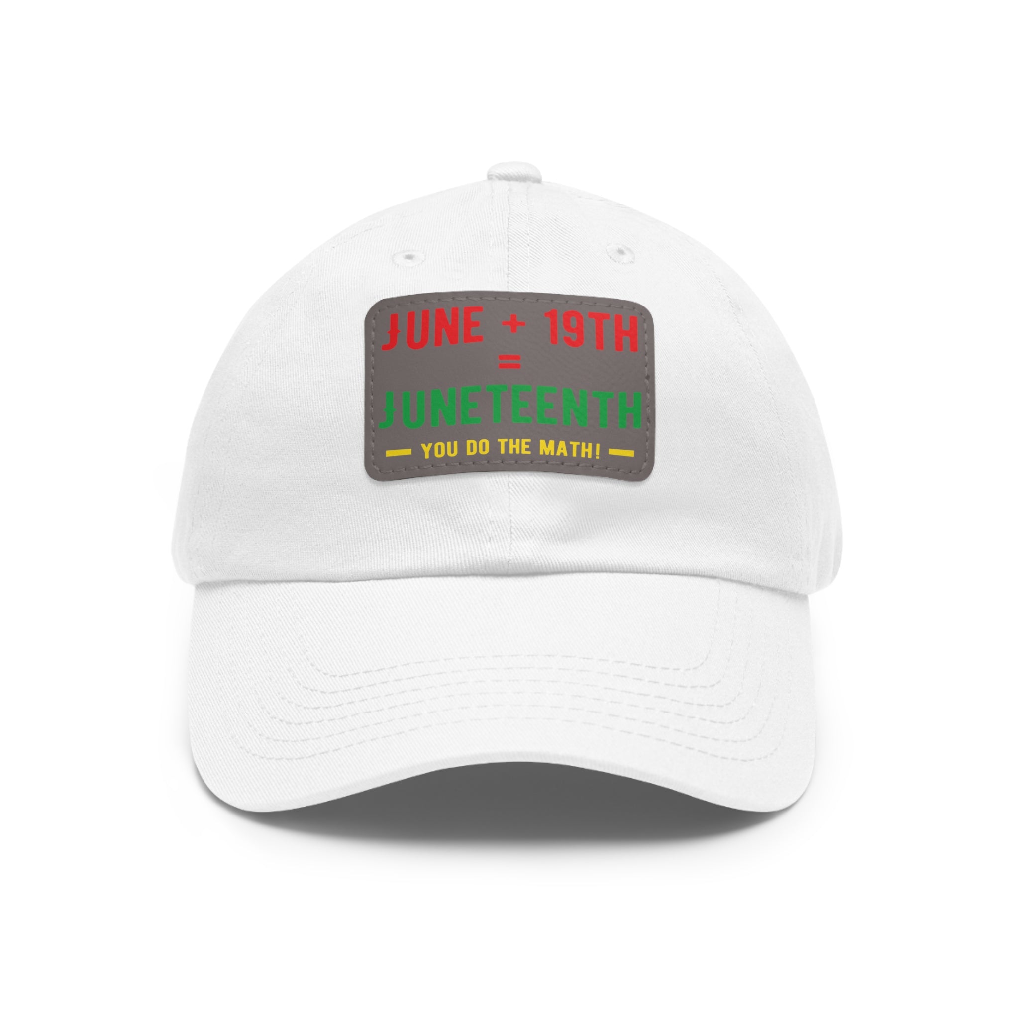 Cap with Leather Patch - (Juneteenth - You Do The Math), One Size (FREE shipping within the U.S.)