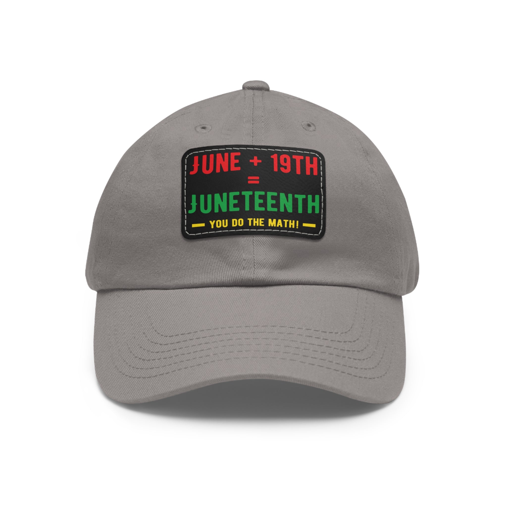 Cap with Leather Patch - (Juneteenth - You Do The Math), One Size (FREE shipping within the U.S.)