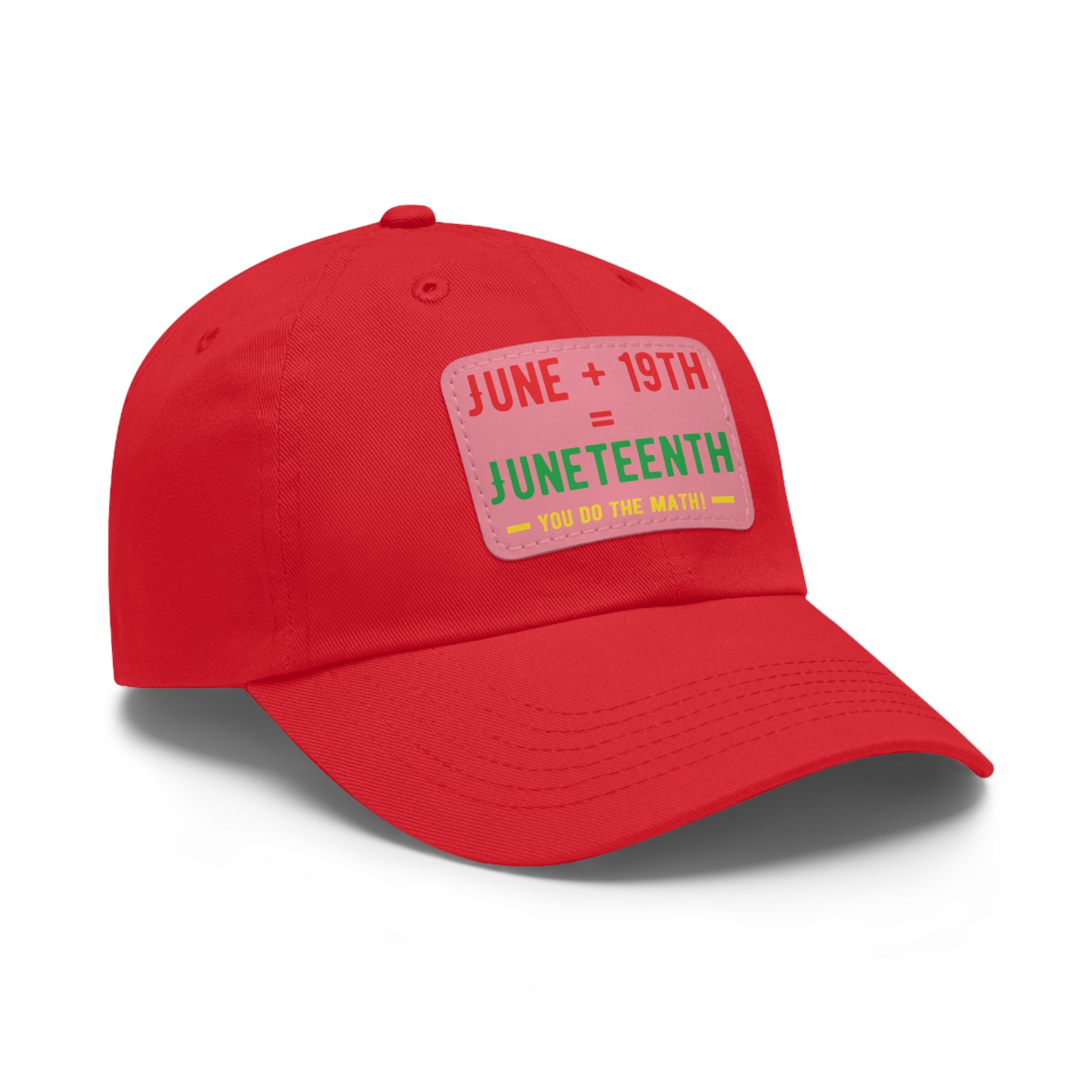 Cap with Leather Patch - (Juneteenth - You Do The Math), One Size (FREE shipping within the U.S.)