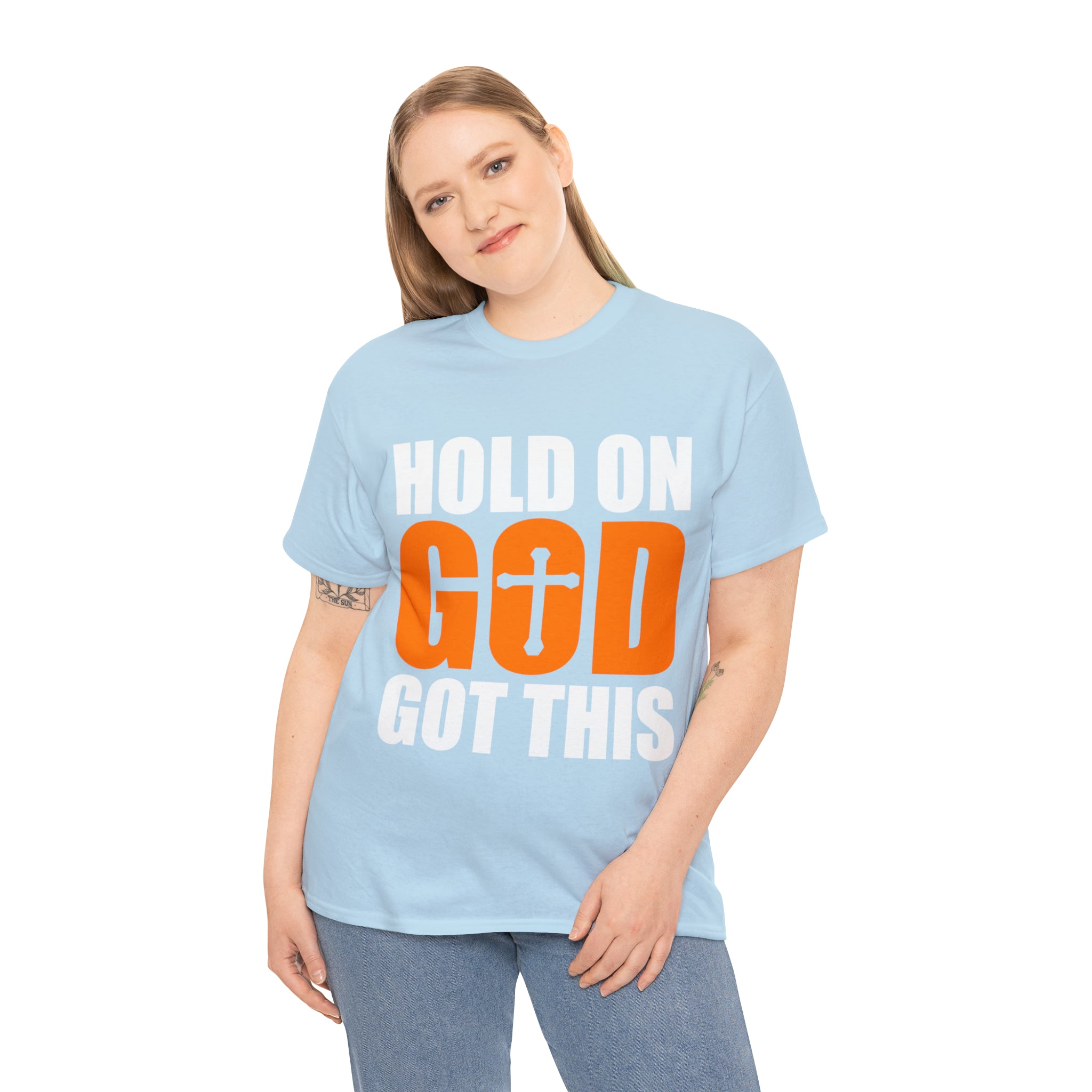 Hold On, God Got This (Printed Front) - Unisex Heavy Cotton Tee