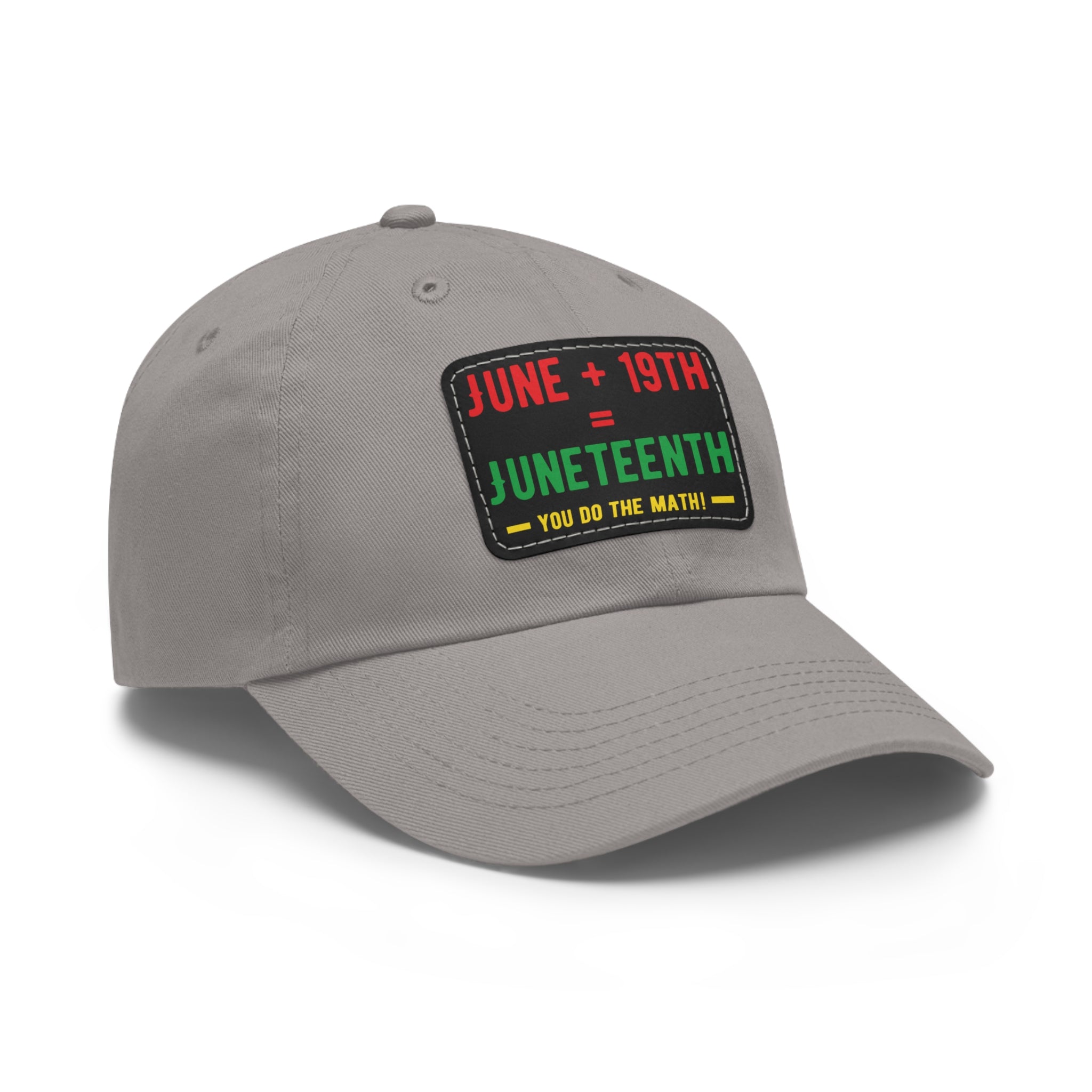 Cap with Leather Patch - (Juneteenth - You Do The Math), One Size (FREE shipping within the U.S.)