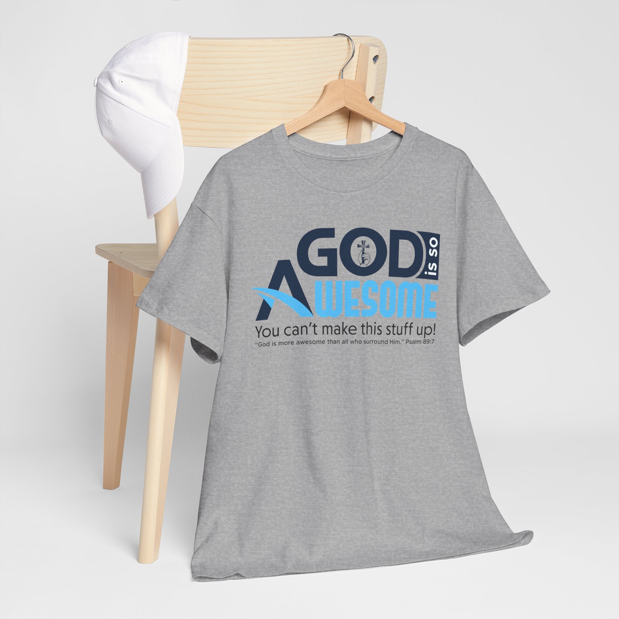 God Is So Awesome - Unisex Heavy Cotton Tee (FREE SHIPPING WITHIN THE U.S.)