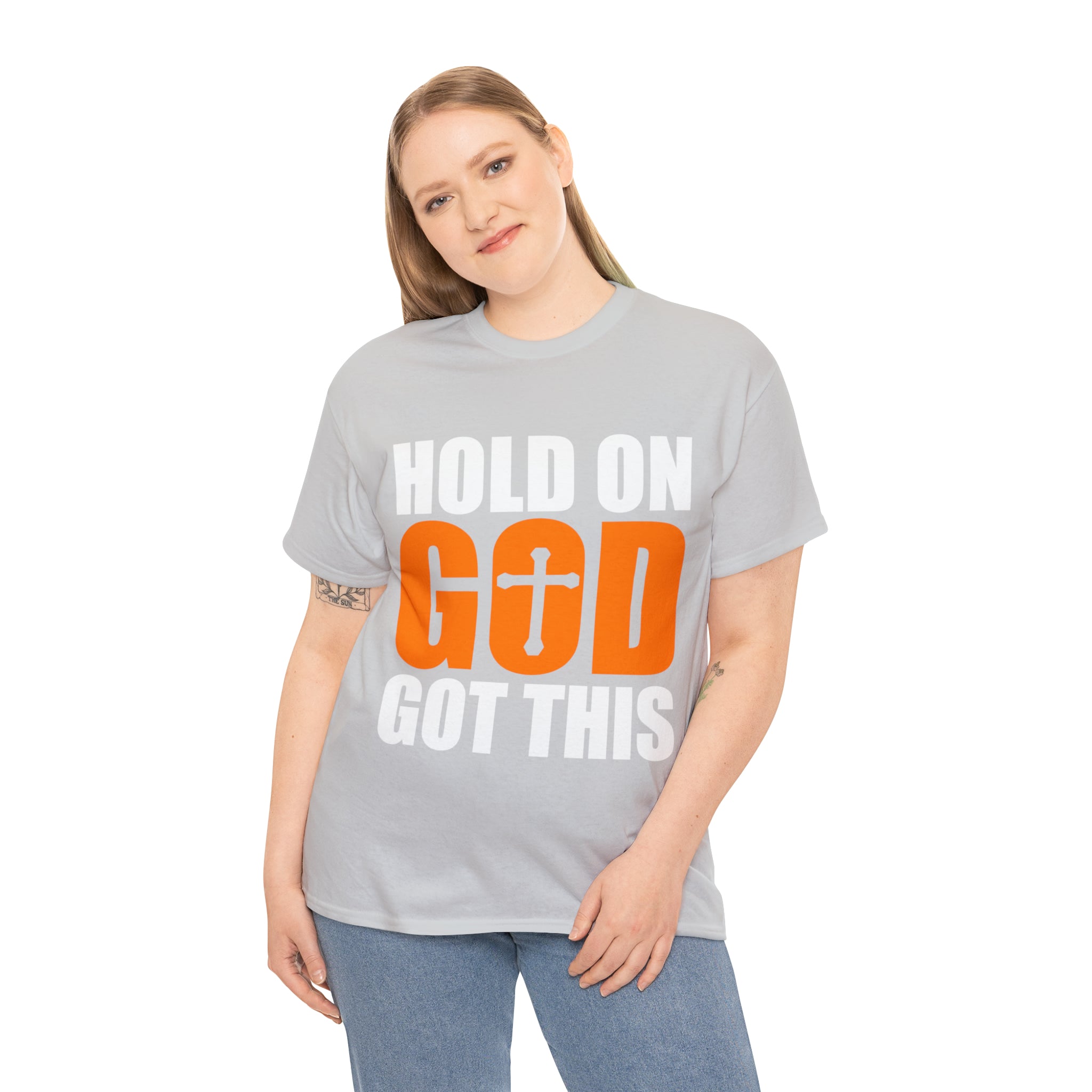 Hold On, God Got This (Printed Front) - Unisex Heavy Cotton Tee