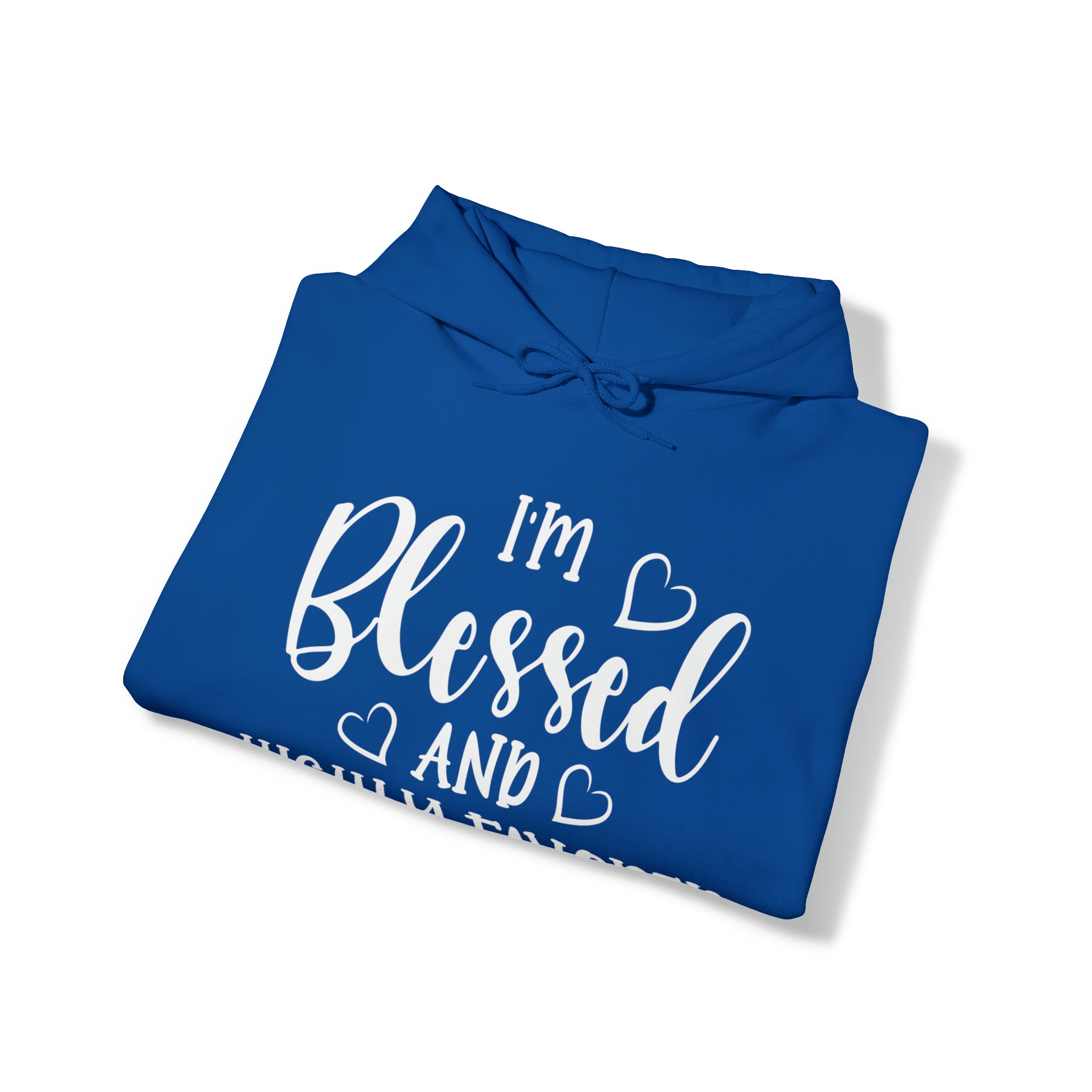 I'm Blessed And Highly Favored - Unisex Heavy Blend™ Hooded Sweatshirt (Printed Front)