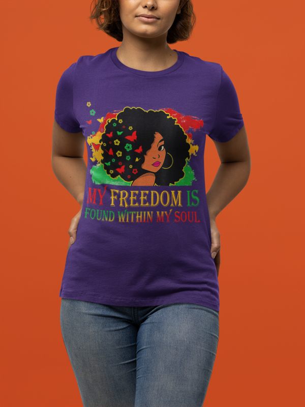 Juneteenth - My Freedom Is Found Within My Soul - Unisex Jersey Short Sleeve Tee (Printed Front)